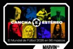 Cancha Estéreo: El Mundial 2026 en 96 músicos (Grupo E)