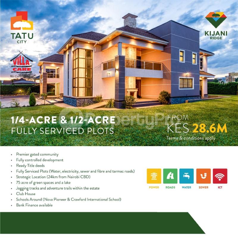 Land for sale Kijani ridge, Tatu City, Kamakis Ruiru