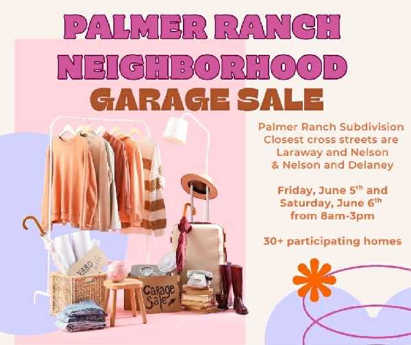 PALMER RANCH SUBDIVISION GARAGE SALE please see address list in pictures.