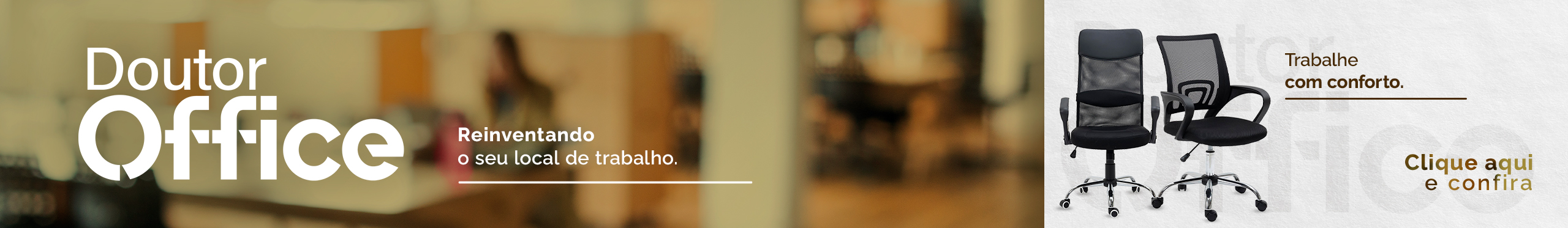 Dr. Office | Máximo conforto durante o Trabalho. Confira!