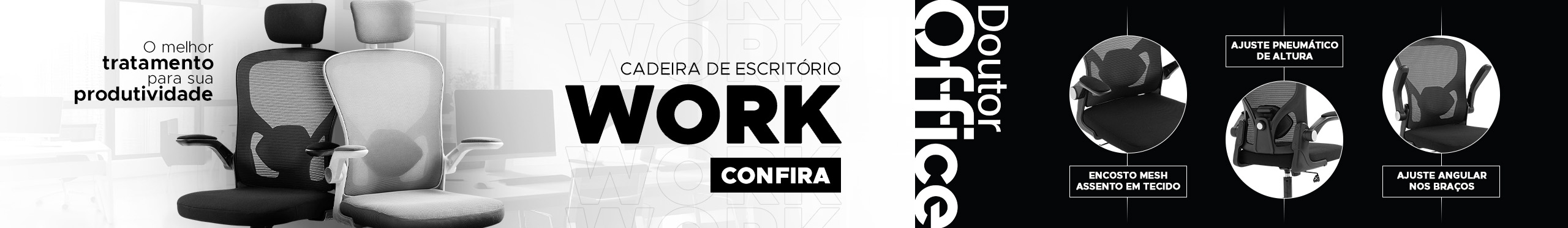 Cadeiras Dr. Office Work Pro | Melhore sua produtividade. Vem ver!