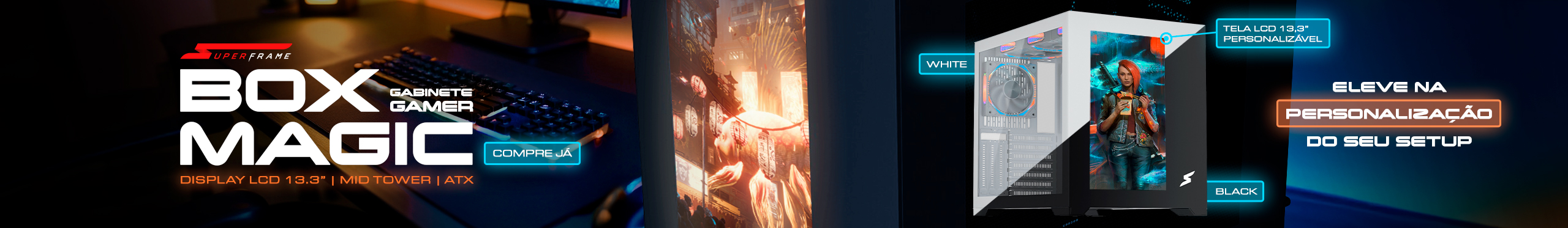 Gabinete Gamer Superframe Box Magic | Eficiência e muito estilo.