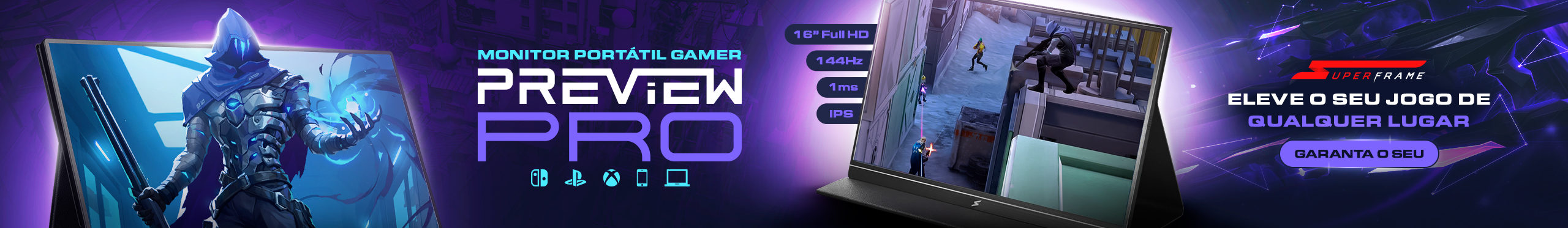 Monitor Portátil SuperFrame PreView Pro | Maior qualidade de imagem e imersão. Clica!