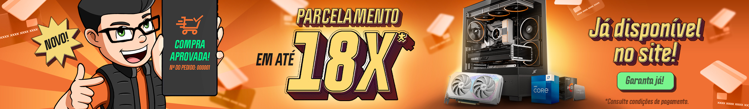 Parcelamento em Até 18X - Agora o UP VEM!!!