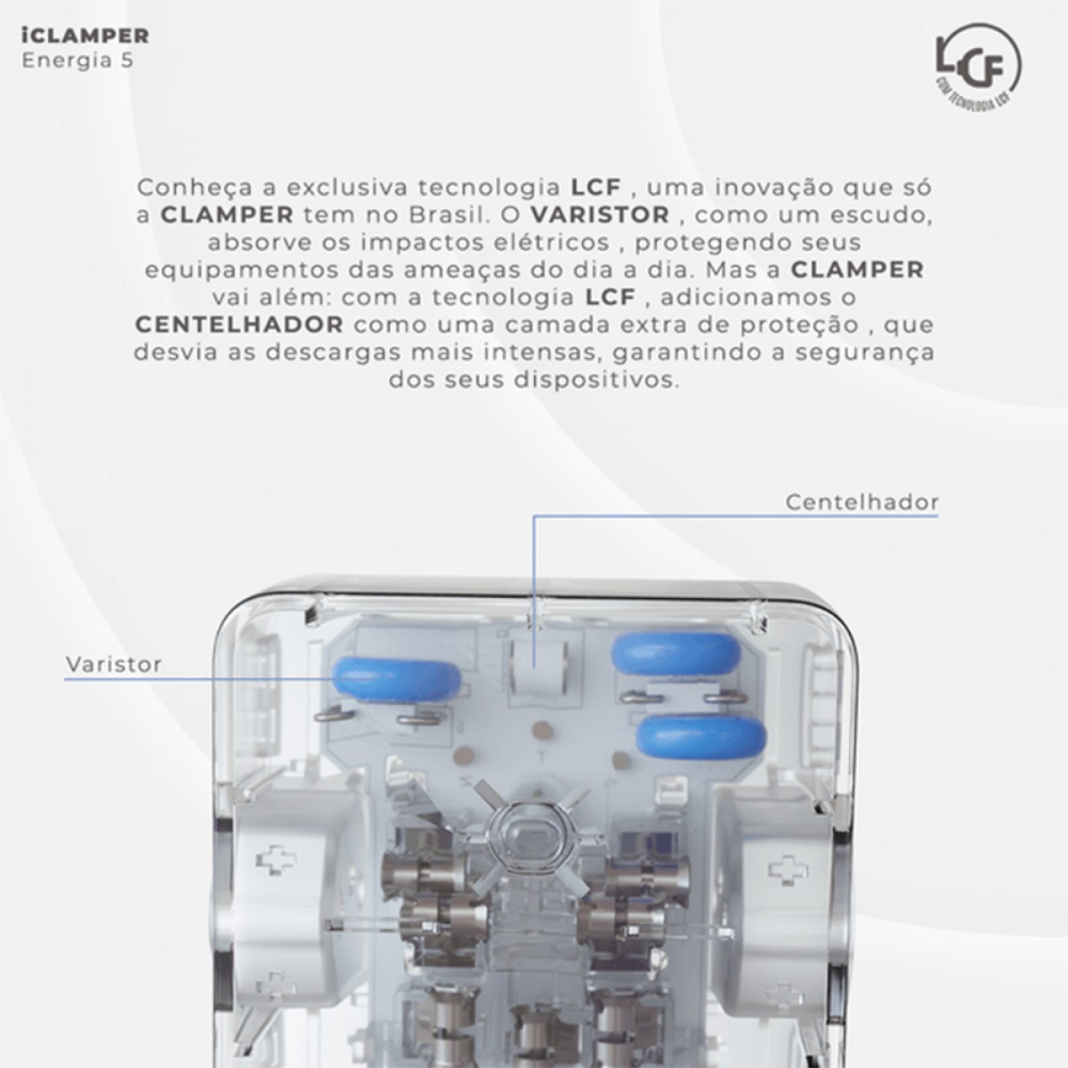 Protetor CLAMPER Energia 3 LCF, 3 Tomadas, 3 Pinos, 10 Amperes, Bivolt, Transparente