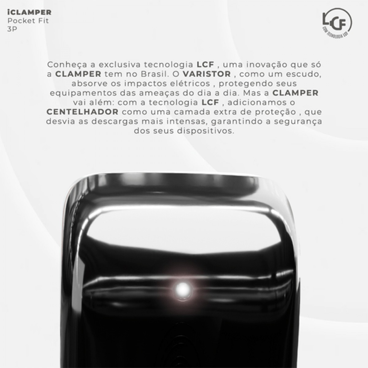 Protetor CLAMPER Pocket Fit LCF, 3 Pinos, 20 Amperes, Bivolt, Formato Fit 90º, Preto