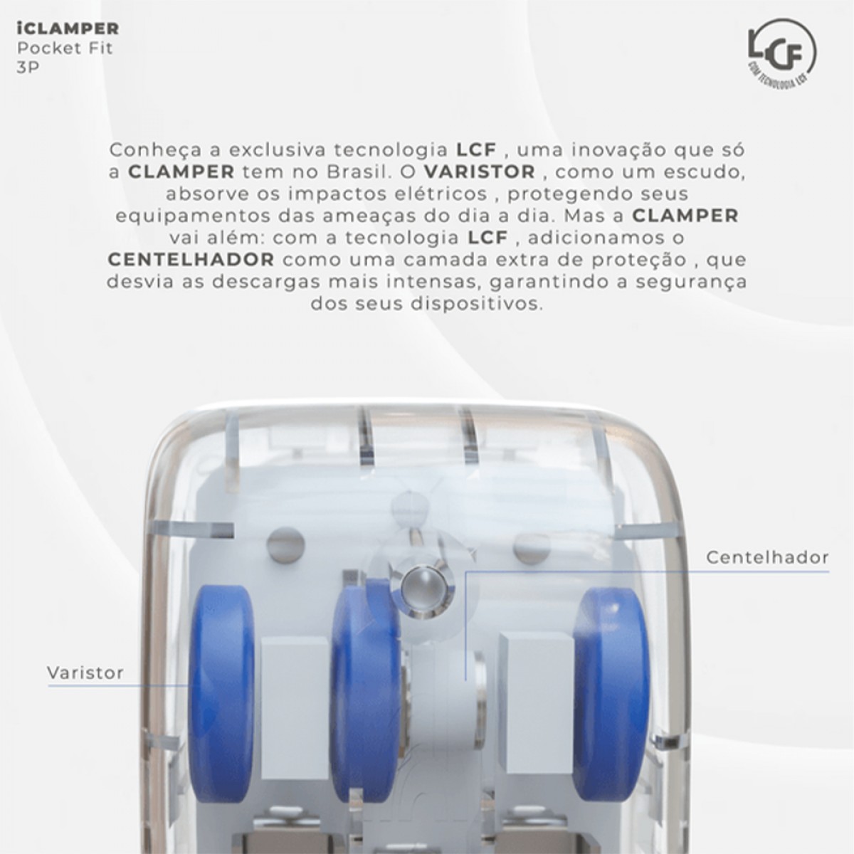 Protetor CLAMPER Pocket Fit LCF, 3 Pinos, 20 Amperes, Bivolt, Formato Fit 90º, Transparente