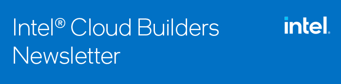 Intel® Cloud Builders Newsletter