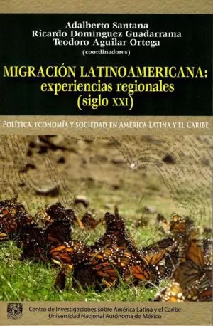 Carátula de Migración latinoamericana: experiencias regionales (siglo XXI)