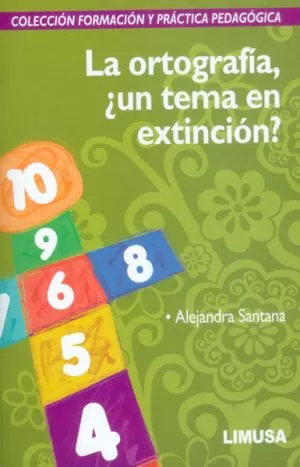 Carátula de La ortografía, ¿un tema en extinción?