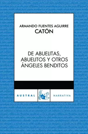 Carátula de De abuelitas, abuelitos y otros ángeles benditos