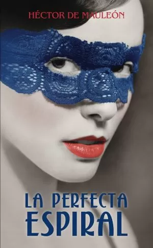 Carátula de La perfecta espiral