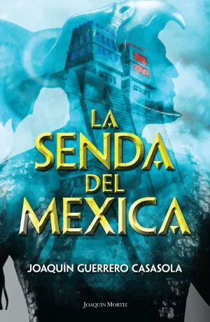 Carátula de La senda del mexica