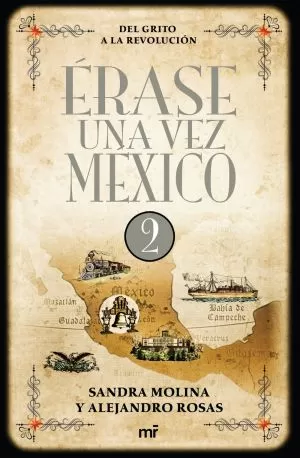 Carátula de Érase una vez México 2. Del Grito a la Revolución