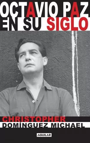 Carátula de Octavio Paz en su siglo