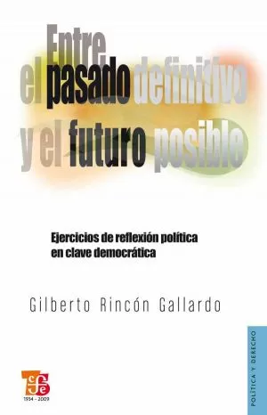 Carátula de Entre el pasado definitivo y el futuro posible