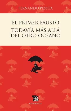 Carátula de El primer Fausto / Todavía más allá del otro océano