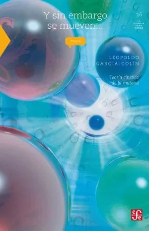 Carátula de Y sin embargo se mueven… teoría cinética de la materia