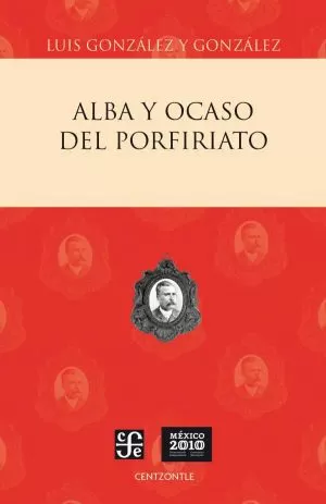 Carátula de Alba y ocaso del Porfiriato