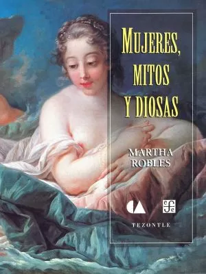 Carátula de Mujeres, mitos y diosas