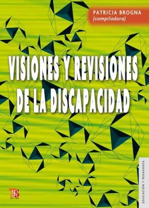 Carátula de Visiones y revisiones de la discapacidad
