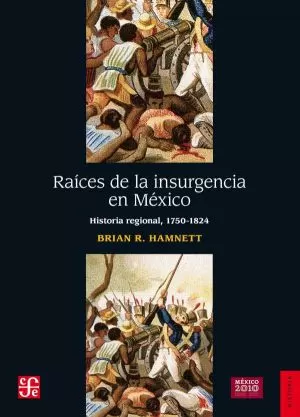Carátula de Raíces de la insurgencia en México