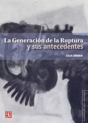 Carátula de La Generación de la Ruptura y sus antecedentes