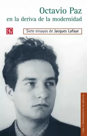 Carátula de Octavio Paz en la deriva de la modernidad