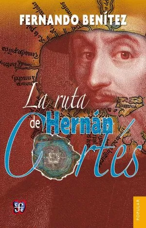 Carátula de La ruta de Hernán Cortés