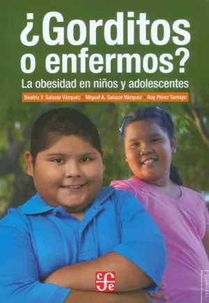 Carátula de ¿Gorditos o enfermos?