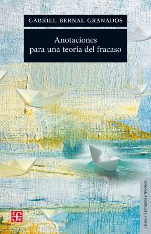 Carátula de Anotaciones para una teoría del fracaso