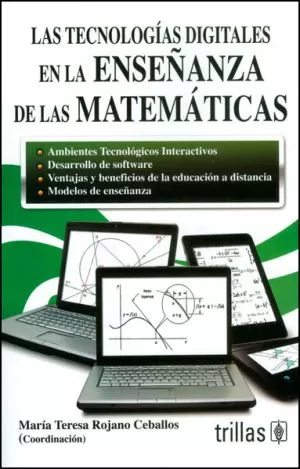 Carátula de Las tecnologías digitales en la enseñanza de las matemáticas