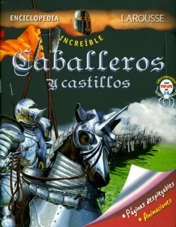 Carátula de Enciclopedia Increíble Larousse. Caballeros y Castillos