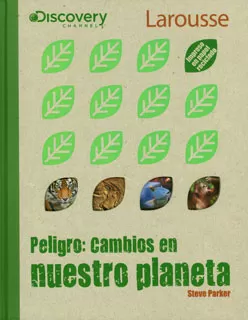Carátula de Peligro: Cambios en nuestro planeta