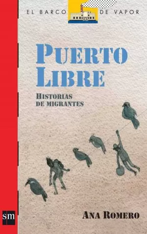 Carátula de Puerto Libre. Historias de migrantes