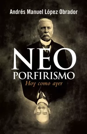 Carátula de Neoporfirismo