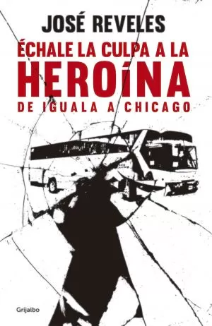 Carátula de Échale la culpa a la heroína
