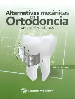 Carátula de Alternativas mecánicas en ortodoncia
