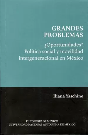 Carátula de ¿Oportunidades? Política social y movilidad intergeneracional en México