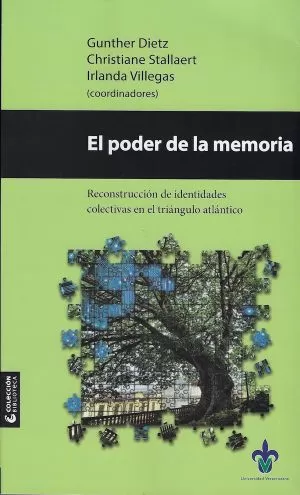 Carátula de El poder de la memoria. Reconstrucción de ideas colectivas en el triángulo atlántico