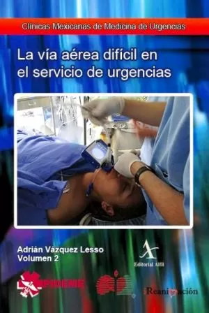 Carátula de La vía aérea difícil en el servicio de urgencias