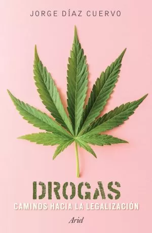 Carátula de Drogas: camino hacia la legalización