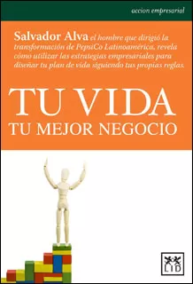 Carátula de Tu vida, tu mejor negocio