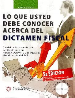 Carátula de Lo que usted debe conocer acerca del dictamen fiscal
