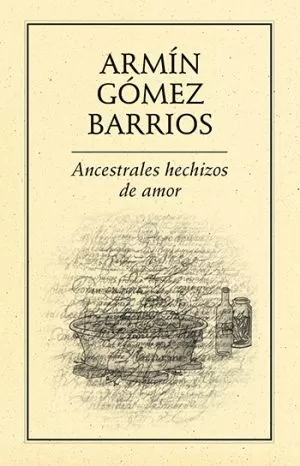 Carátula de Ancestrales hechizos de amor