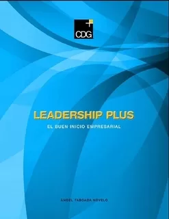 Carátula de Leadership Plus: El buen inicio empresarial