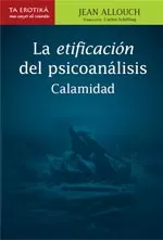 Carátula de La etificación del psicoanálisis. Calamidad