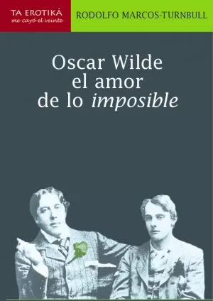 Carátula de Oscar Wilde El amor de lo imposible