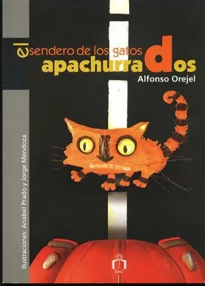 Carátula de El sendero de los gatos apachurrados