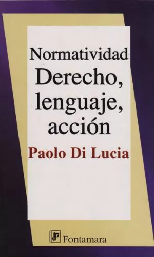 Carátula de Normatividad. Derecho, lenguaje, acción